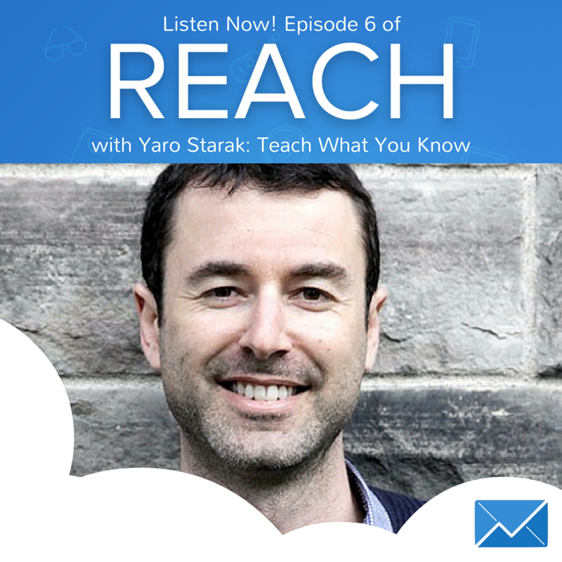 REACH Episode 6: Yaro Starak of The Entrepreneur’s Journey “Teach What You Know”