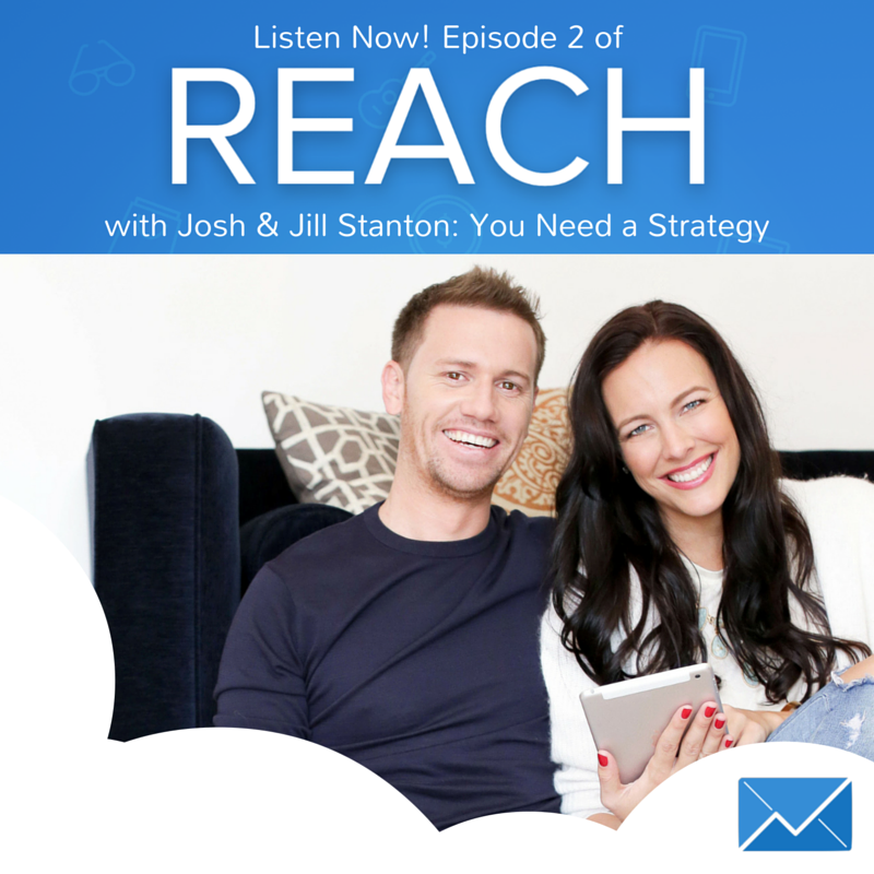 REACH Episode 2: Josh and Jill Stanton of Screw The Nine To Five “You Need a Strategy”