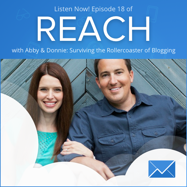 REACH Episode 18: Abby & Donnie Lawson “Surviving the Rollercoaster of Blogging”