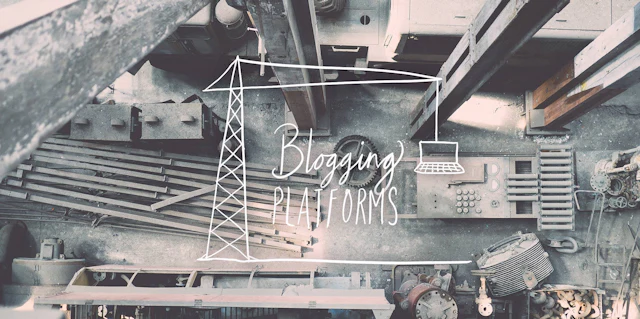 How to choose the best blogging platform for you