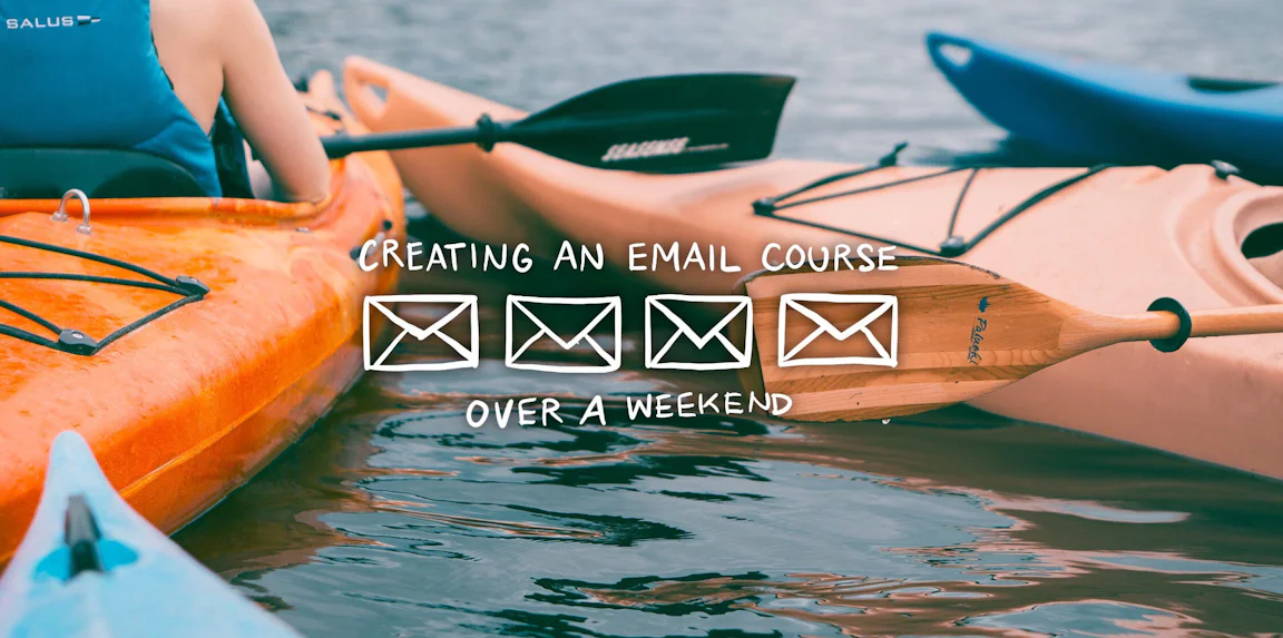 How to create your first paid email course in a single weekend