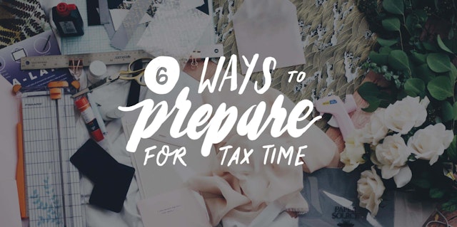 Taxes for bloggers: 6 things you should be doing all year to prepare