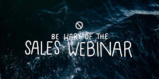 Why you should be wary of the sales webinar