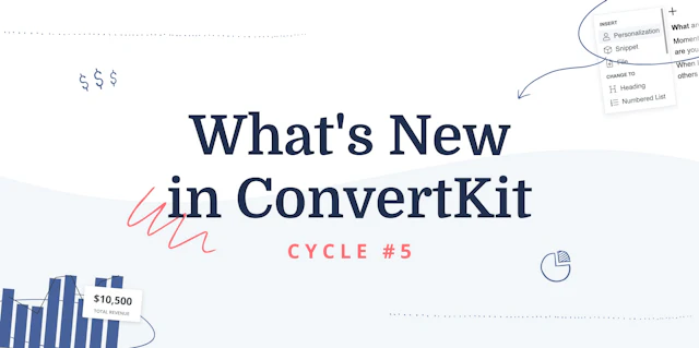 What’s New in ConvertKit: Cycle 5