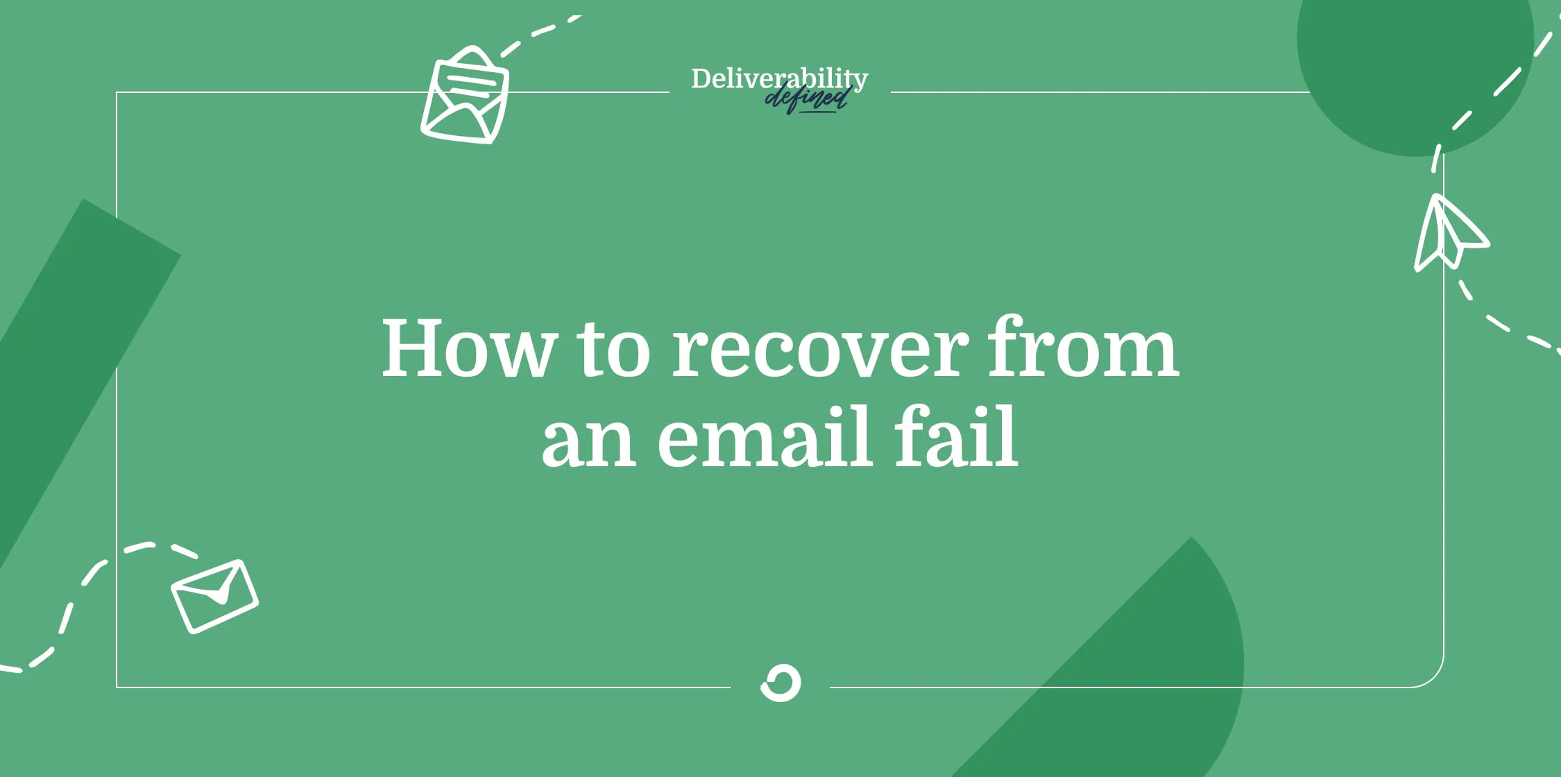 How to recover from an email fail
