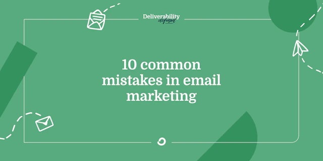 10 common email marketing mistakes
