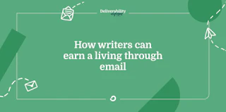 How writers can earn a living through email