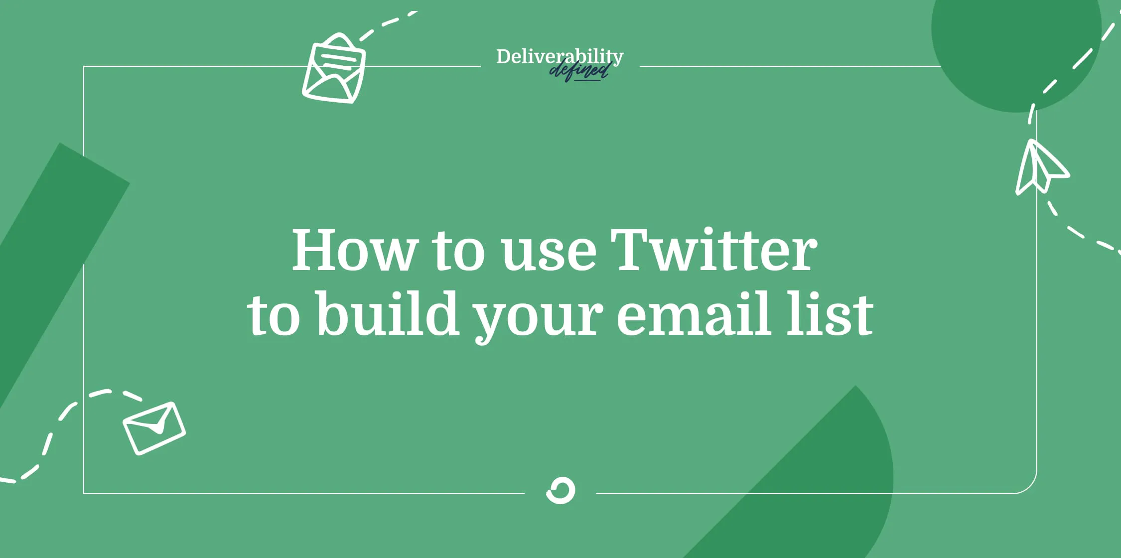 How to use Twitter to build your email list