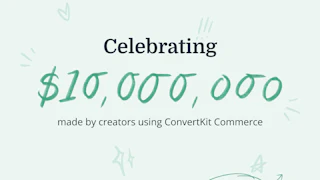 The road to $10 million with ConvertKit Commerce